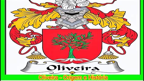 Qual A Origem Do Sobrenome Oliveira - Oliveira: Origem e História. #oliveira #olivia #olivertree #sobrenome # ...