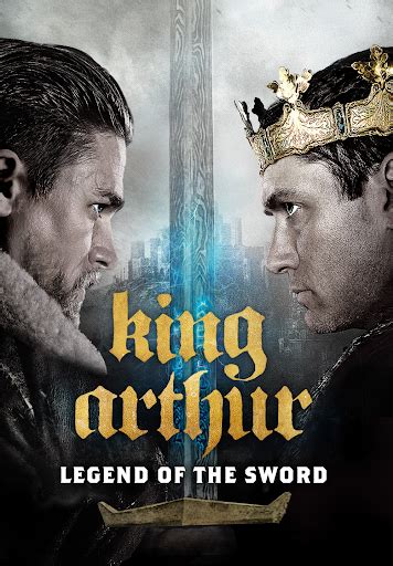 King Arthur: Legend of the Sword - Movies on Google Play