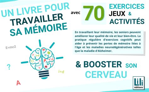 70 Exercices Mémoire pour Senior cahier d activités pour entretenir le