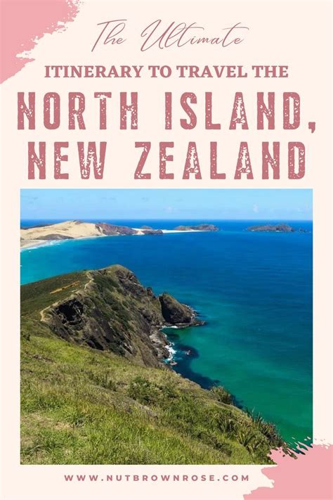 The Ultimate Itinerary To Travel The North Island New Zealand New