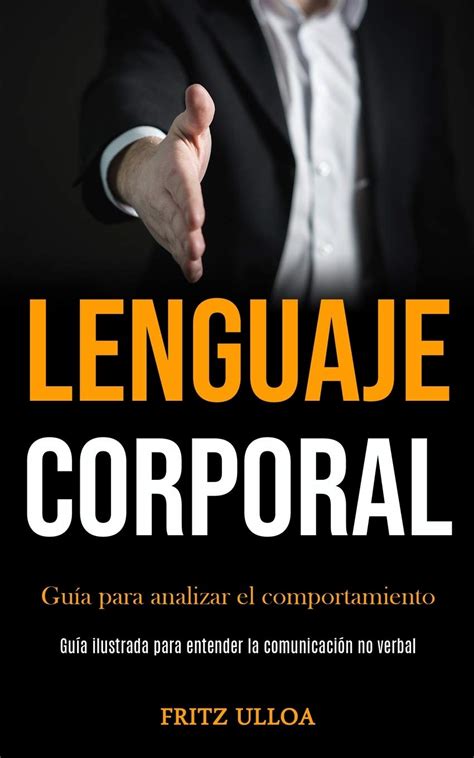 Buy Lenguaje Corporal Guía Para Analizar El Comportamiento Guía