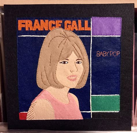 France Gall Baby Pop In Felt We Trust