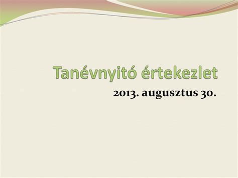 2013 Augusztus 30 Munkaterv LEGFONTOSABB FELADATAINK A 2013 2014 ES