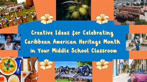 Creative Ideas For Celebrating Caribbean American Heritage Month In Your