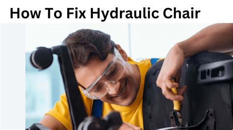 How To Fix Hydraulic Chair In Chair Brain