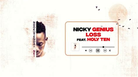 Nicky Genius Ft Holy Ten Loss Lyrics Youtube