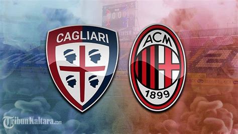 Prediksi Susunan Pemain Cagliari Vs AC Milan Motivasi Berlipat