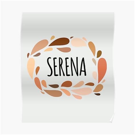 Serena Names For Wife Daughter And Girl Poster For Sale By Kindxinn