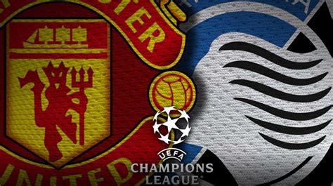 Manchester United Vs Atalanta Horario Alineaciones Probables Y Dónde