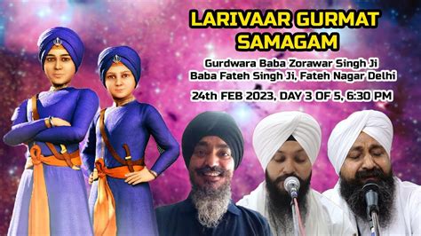 Live Day Of Larivaar Gurmat Samgam From Gurdwara Chote Sahibzaade