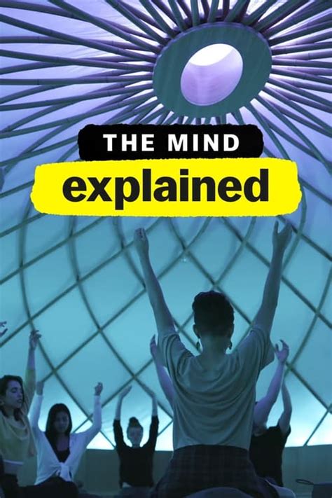 The Best Way To Watch The Mind Explained