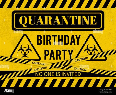 Quarantine Birthday Party Sign With Biohazard Symbol Social Distancing Birthday Concept