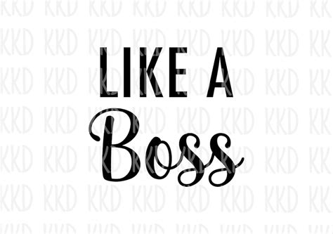 Like a Boss SVG, Boss Babe SVG, Cricut Silhouette Cameo Cut Files ...