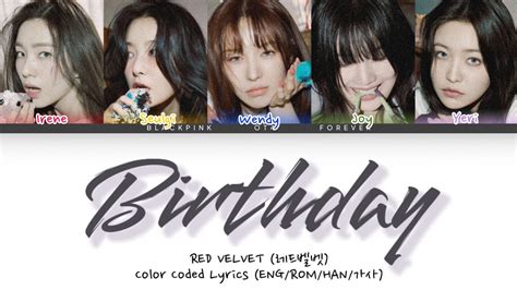 Red Velvet 레드벨벳 Birthday Color Coded Lyrics Engromhan ♡︎