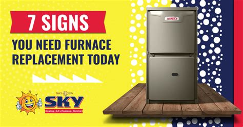 7 Signs You Need Furnace Replacement Today Sky Heating AC Plumbing