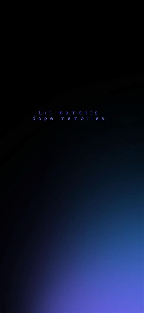 Free Download Lit Moments Dope Memories Blue Black Wallpapers For Ios