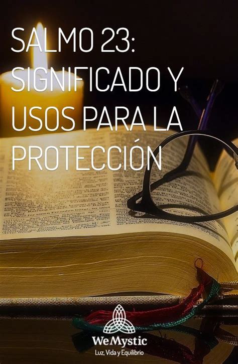 Salmo Significado Y Usos Para La Protecci N Wemystic Salmos De