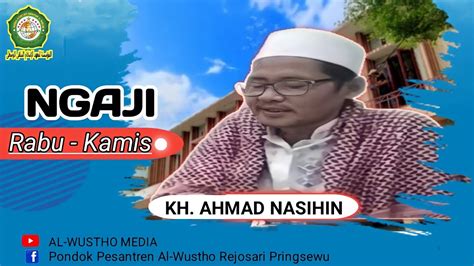 NGAJI NASHOIHUL IBAD Maqolah Ke 47 49 KH Ahmad Nasihin YouTube