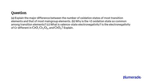 SOLVED:(a) Explain the major difference between the number of oxidation ...