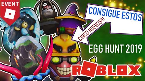 COMO CONSEGUIR 5 EGGS DEL NUEVO EVENTO DE ROBLOX EGG HUNT 2019 P11