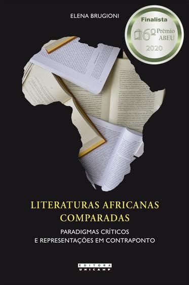 Livro As Literaturas Africanas Comparadas Livros De Literatura