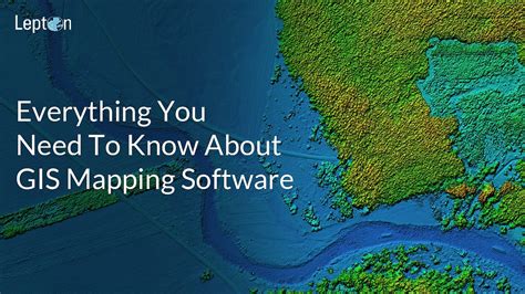 Gis Mapping Software Everything You Need To Know — Lepton Software