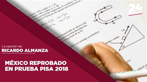 México Reprobado En Prueba Pisa 2019 24 Morelos