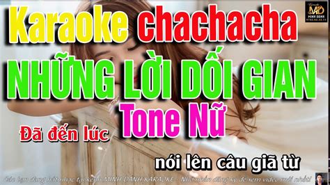 Những Lời Dối Gian Karaoke Tone Nữ Chachacha Nhạc Sống Beat Chuẩn Hay