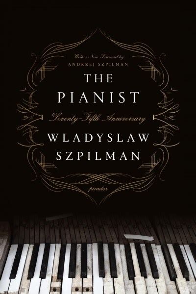 The Pianist Seventy Fifth Anniversary Edition The Extraordinary