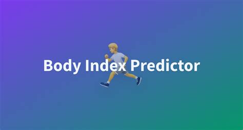 Body Index Predictor A Hugging Face Space By Saad0KH