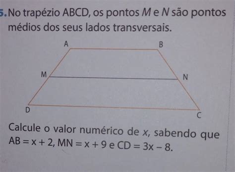 1 Calcule o valor numérico de X sabendo que AB x 2 MN x 9 e CD 3x