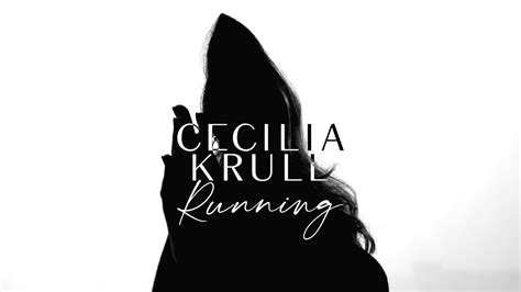 Cecilia Krull Running Youtube