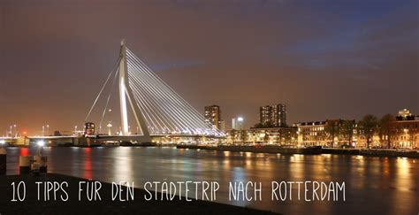 Tipps F R Den St Dtetrip Rotterdam Webundwelt