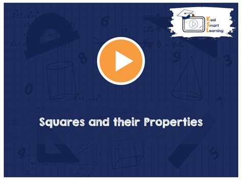 Squares and their Properties - KoolSmartLearning