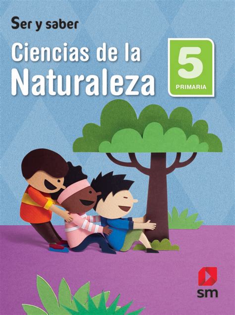 Ciencias De La Naturaleza Primaria Proyecto Ser Y Saber