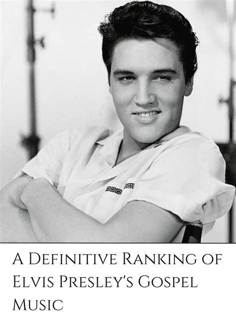 A Ranking of Elvis Presley's Gospel Songs - HubPages