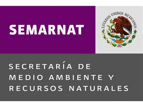 Secretaría De Medio Ambiente Y Recursos Naturales Semarnat