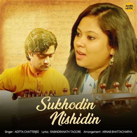 Sukhohin Nishidin Single By Aditta Chatterjee Spotify