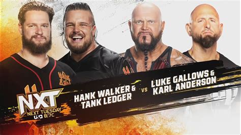 Hank Walker Tank Ledger Vs Luke Gallows Karl Anderson Nxt Aug