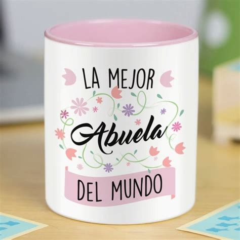 Taza Con Frase La Mejor Abuela Del Mundo Regalo Original Para ABUELA