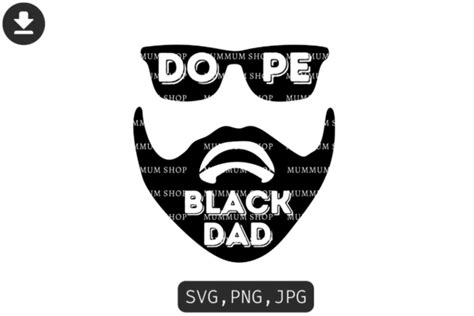 Dope Black Dad Svg Graphic By Nto · Creative Fabrica