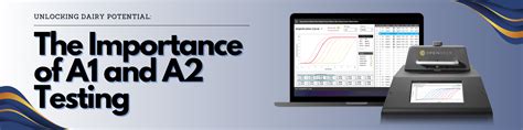 Unlocking Dairy Potential The Importance Of A And A Testing Safe