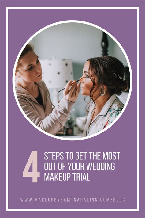 4 Steps To Get The Most Out Of Your Wedding Makeup Trial Makeup Trial