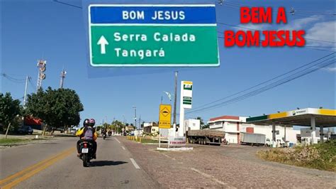 Bem Vindo A Bom Jesus Parte Vamos At Acari Rn Youtube