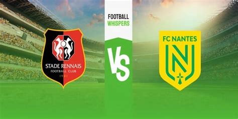 Rennes Vs Nantes Prediction Odds Betting Tips