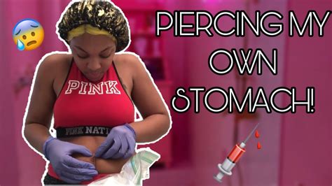 Piercing My Own Stomach For The First Time I Struggled Youtube