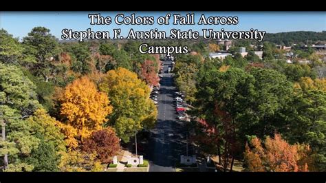 The Colors Of Fall Across Stephen F Austin State University Campus