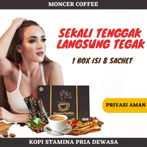 Moncer Coffee Pria Dewasa Kopi Stamina Kuat Tahan Lama Moncer Coffee