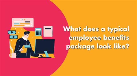 What Does A Typical Employee Benefits Package Look Like