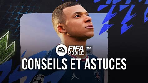 Les Meilleurs Trucs Et Astuces Pour Ea Sports Fc Mobile Pour Gagner